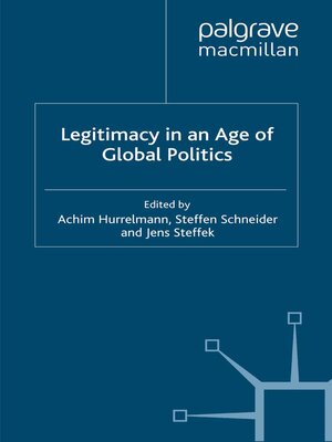 cover image of Legitimacy in an Age of Global Politics
